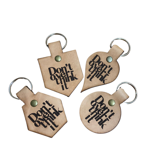 Don't Over thing It Keychain
